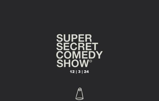 Super Secret Comedy Show w/ Iliza Shlesinger, Hunter Hill, Alex Edelman, and more!